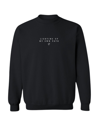 LIGHTING UP MY OWN PATH - CREWNECK FRONT