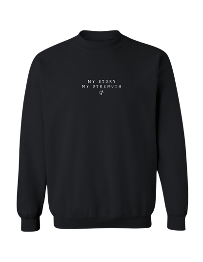 MY STORY, MY STRENGTH - CREWNECK FRONT